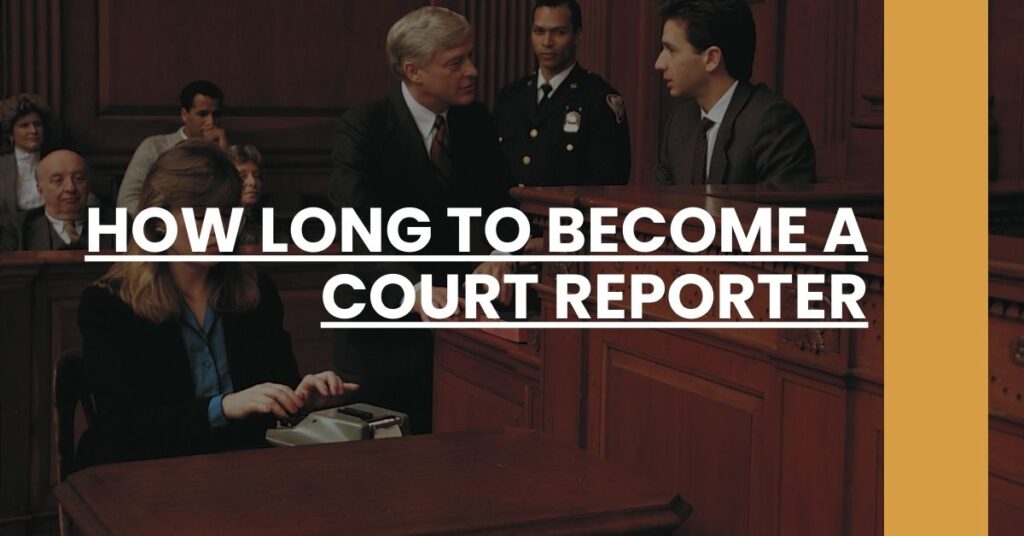 How Long to Become a Court Reporter Feature Image