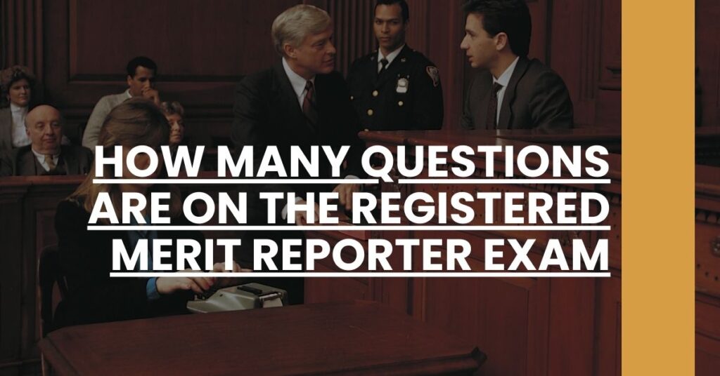 How Many Questions are on the Registered Merit Reporter Exam Feature Image