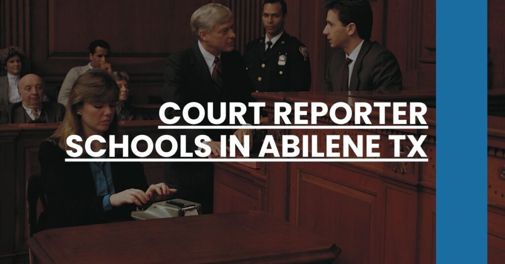 Court Reporter Schools in Abilene TX Feature Image