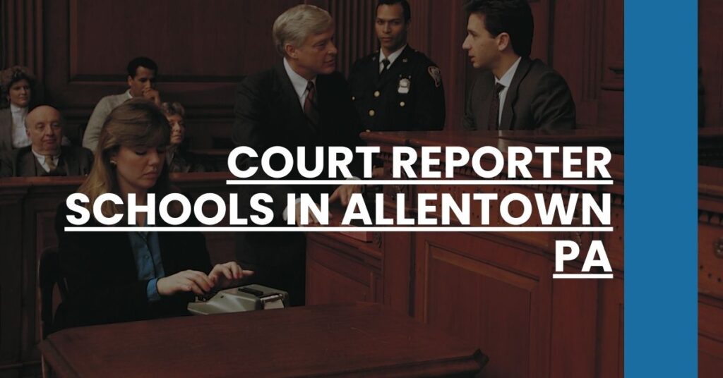 Court Reporter Schools in Allentown PA Feature Image