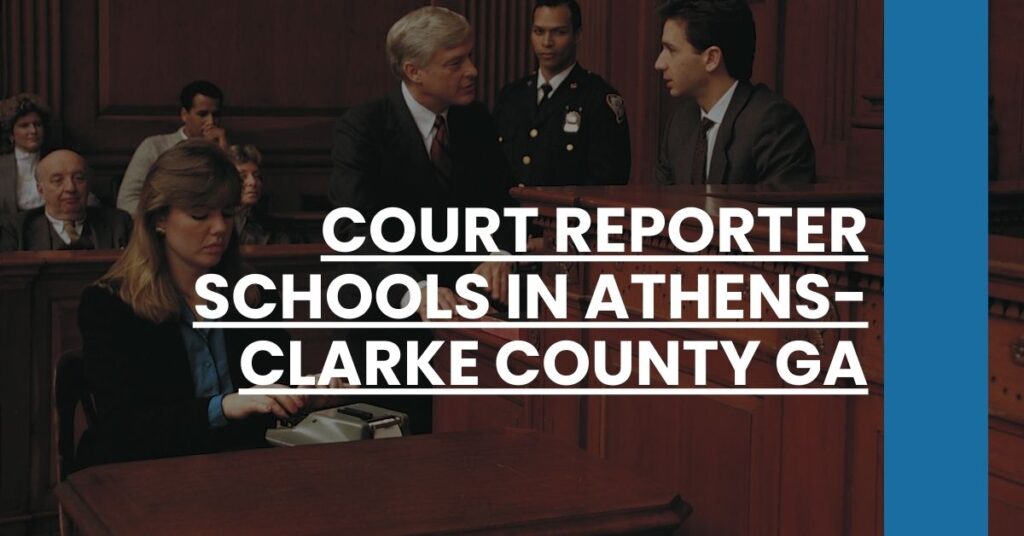 Court Reporter Schools in Athens-Clarke County GA Feature Image