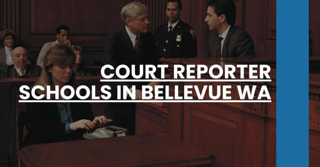 Court Reporter Schools in Bellevue WA Feature Image