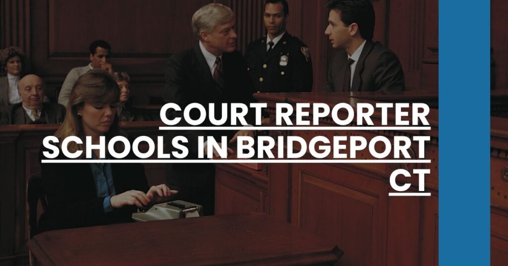 Court Reporter Schools in Bridgeport CT Feature Image