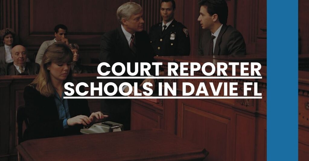 Court Reporter Schools in Davie FL Feature Image