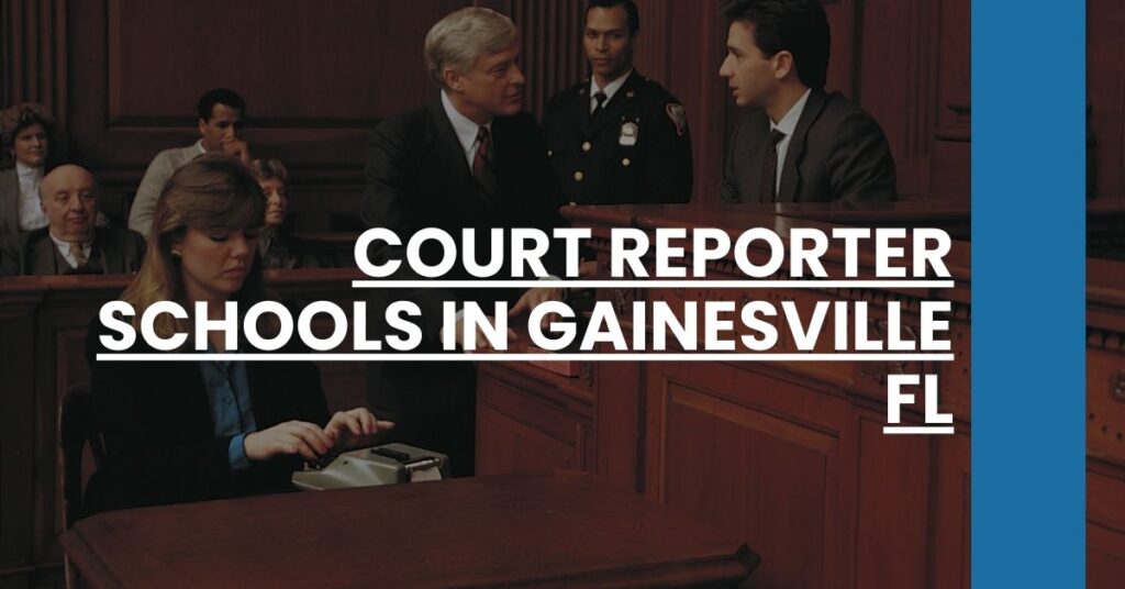 Court Reporter Schools in Gainesville FL Feature Image