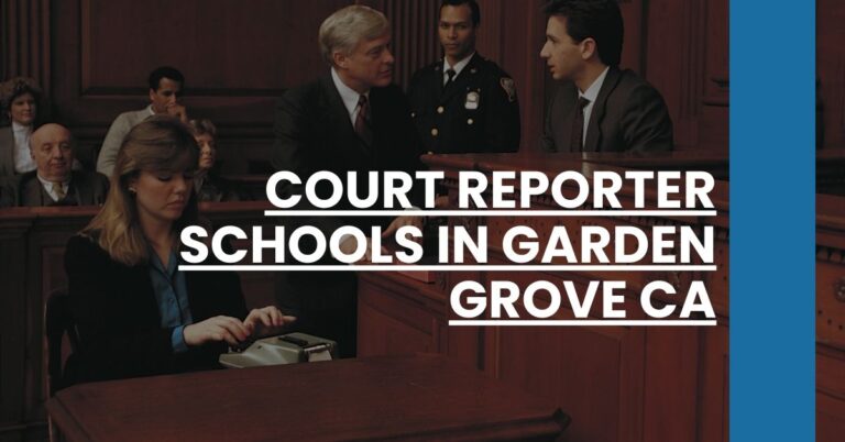 Court Reporter Schools in Garden Grove CA Feature Image