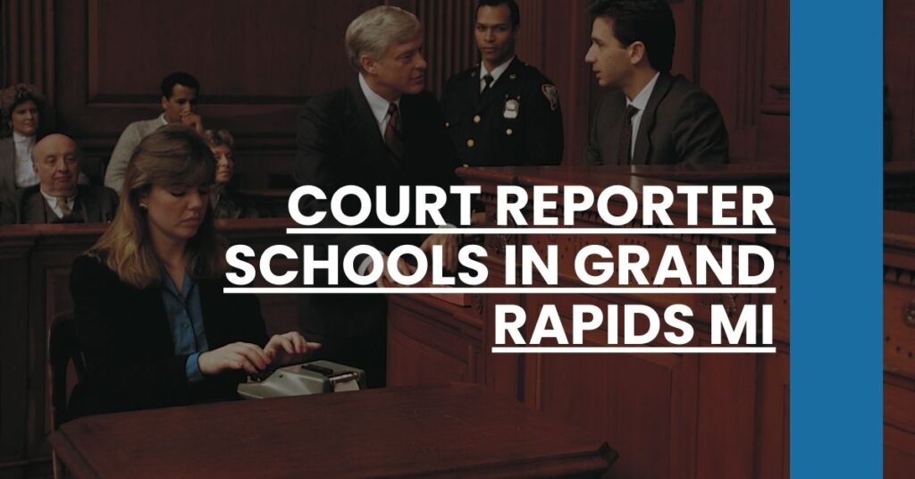 Court Reporter Schools in Grand Rapids MI Feature Image