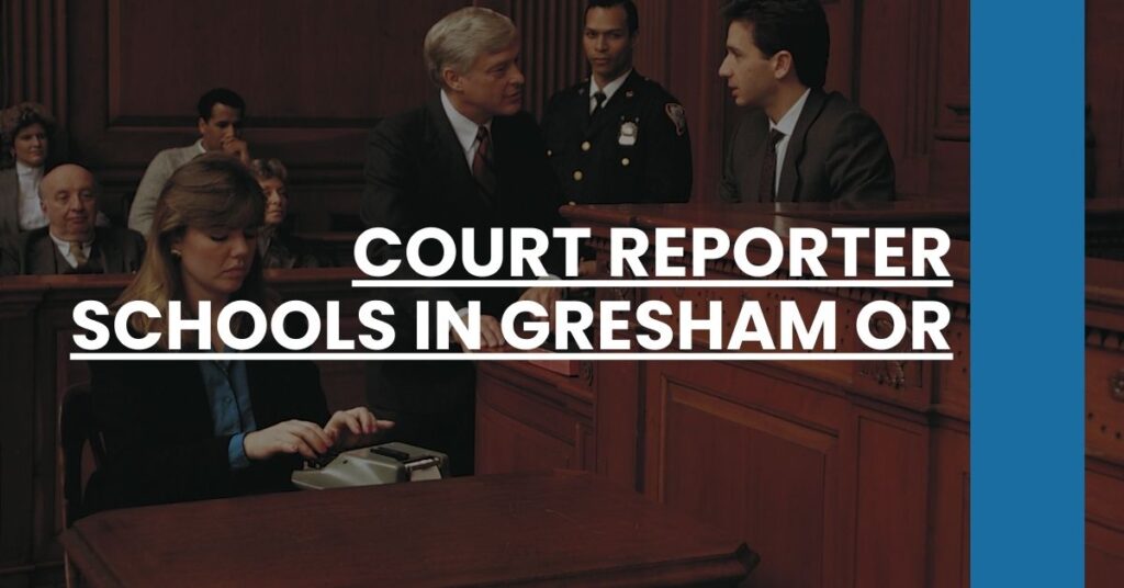 Court Reporter Schools in Gresham OR Feature Image