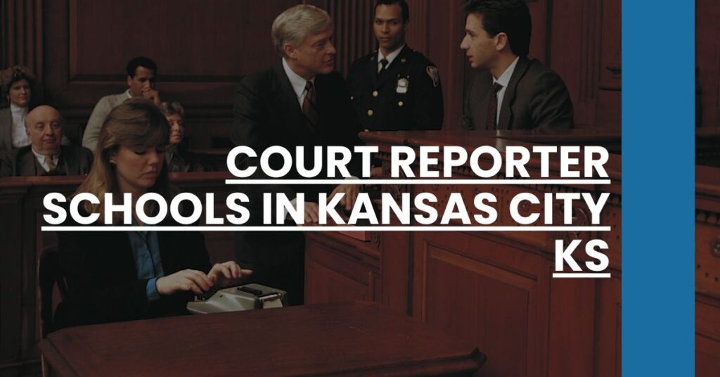 Court Reporter Schools in Kansas City KS Feature Image