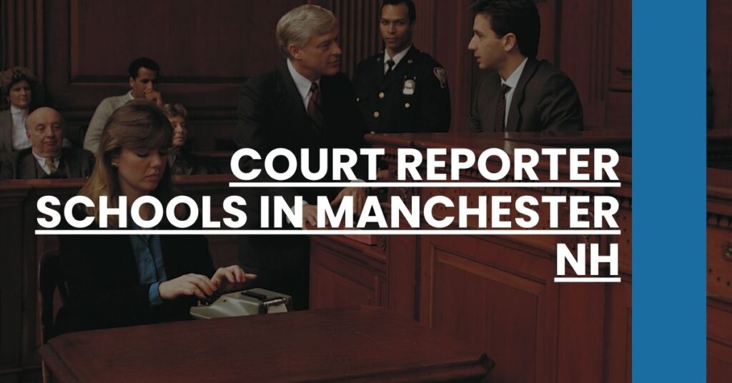 Court Reporter Schools in Manchester NH Feature Image