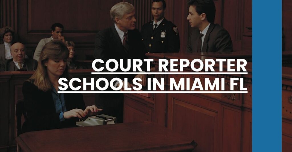 Court Reporter Schools in Miami FL Feature Image