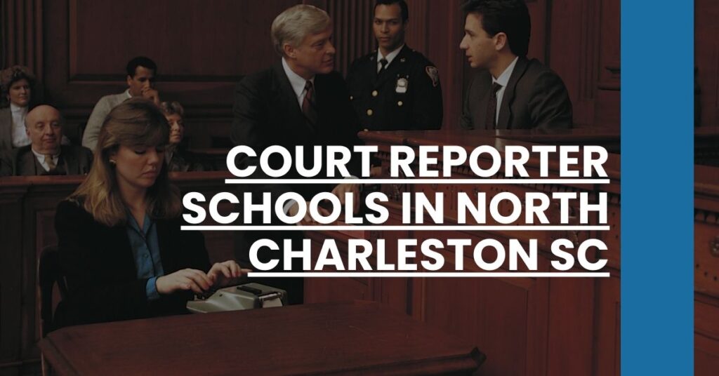 Court Reporter Schools in North Charleston SC Feature Image