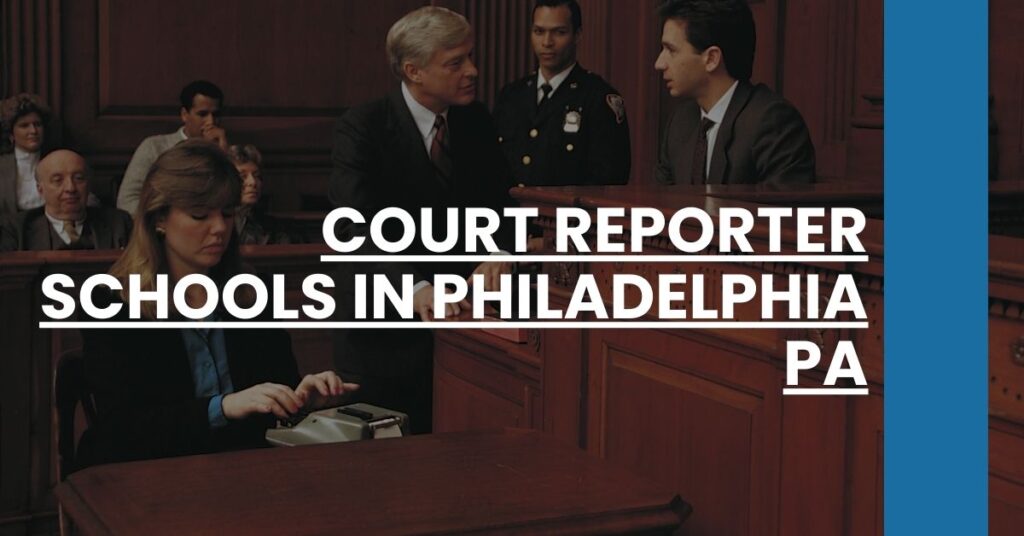 Court Reporter Schools in Philadelphia PA Feature Image