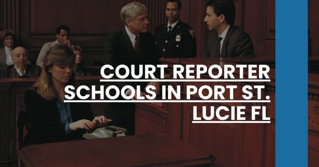 Court Reporter Schools in Port St. Lucie FL Feature Image