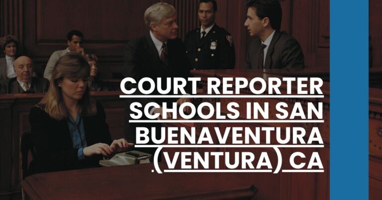 Court Reporter Schools in San Buenaventura (Ventura) CA Feature Image