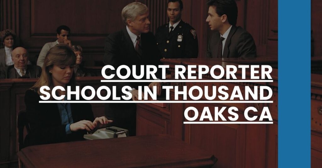 Court Reporter Schools in Thousand Oaks CA Feature Image