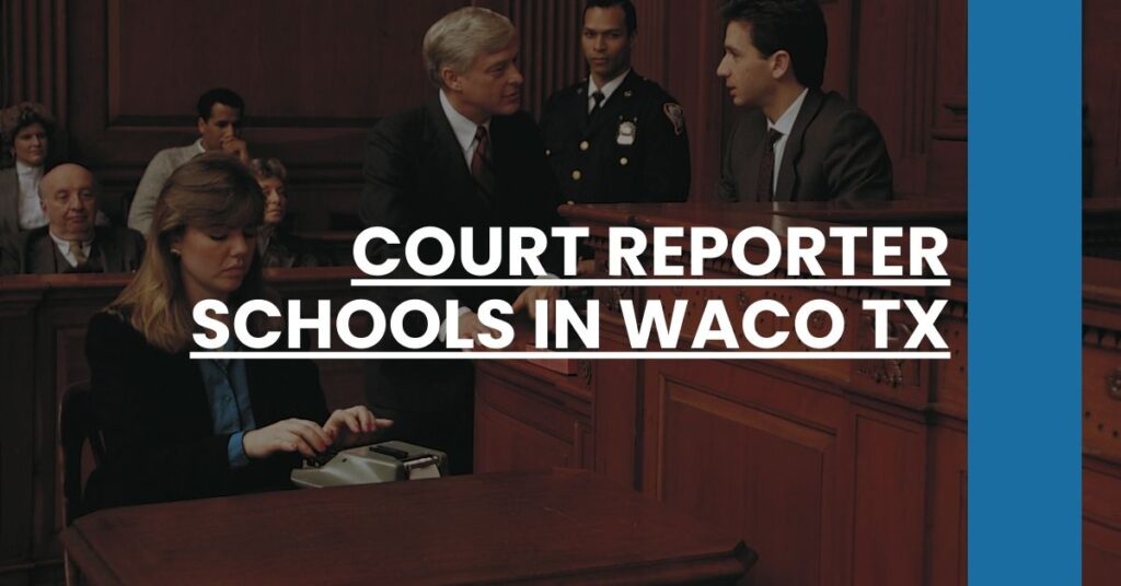 Court Reporter Schools in Waco TX Feature Image