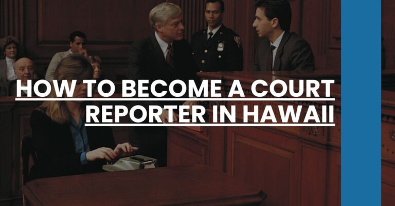 How to Become a Court Reporter in Hawaii Feature Image