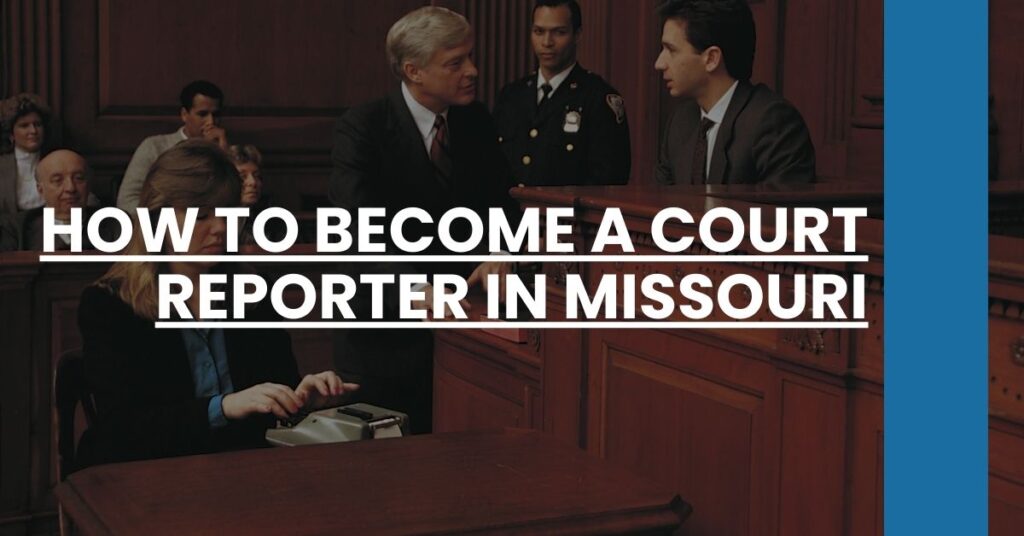 How to Become a Court Reporter in Missouri Feature Image