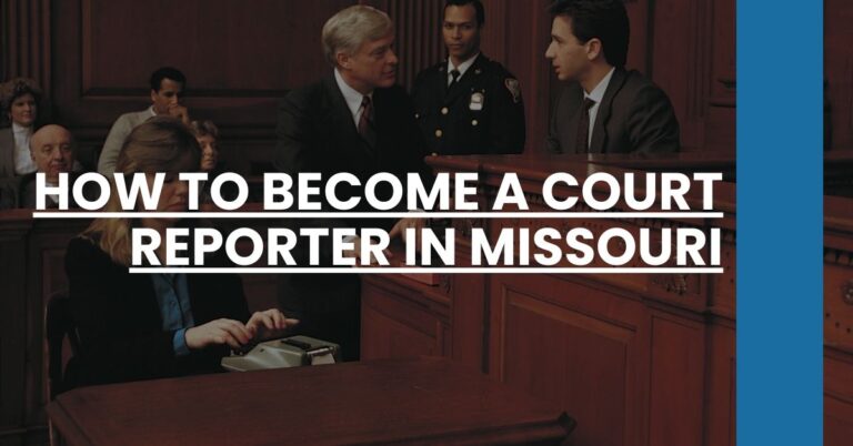 How to Become a Court Reporter in Missouri Feature Image