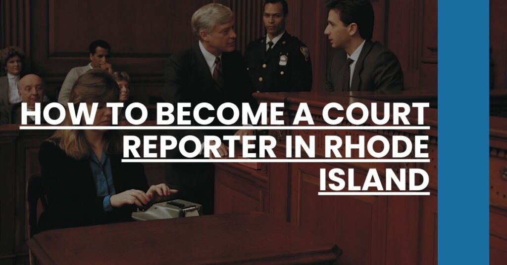 How to Become a Court Reporter in Rhode Island Feature Image