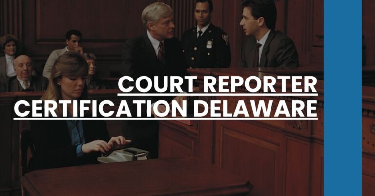 Court Reporter Certification Delaware Feature Image