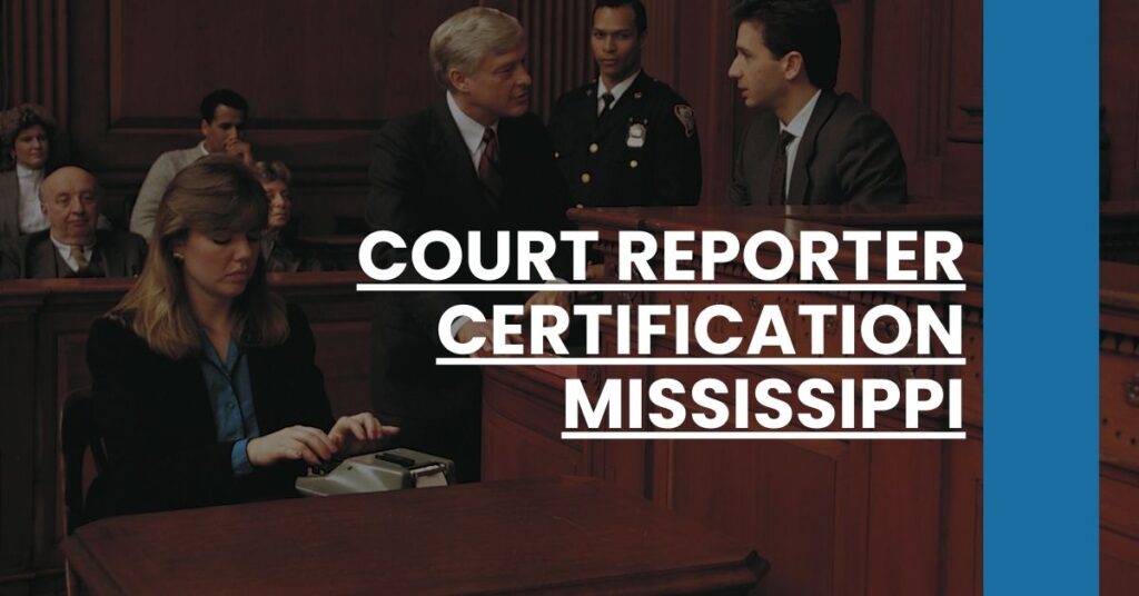 Court Reporter Certification Mississippi Feature Image