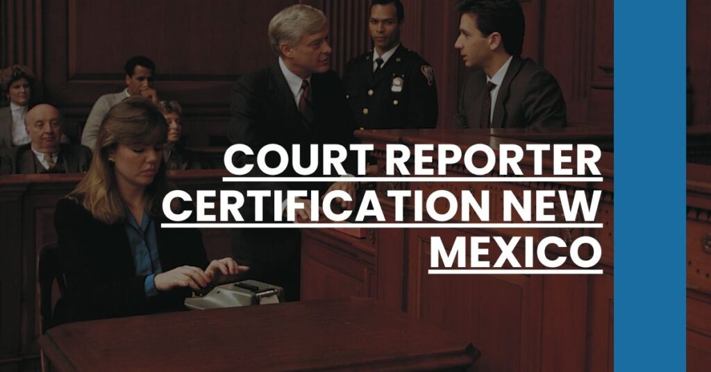 Court Reporter Certification New Mexico Feature Image