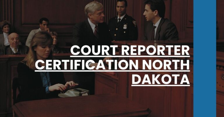 Court Reporter Certification North Dakota Feature Image