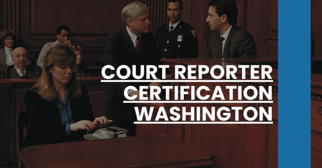 Court Reporter Certification Washington Feature Image