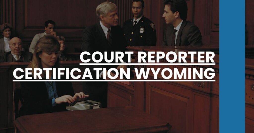 Court Reporter Certification Wyoming Feature Image