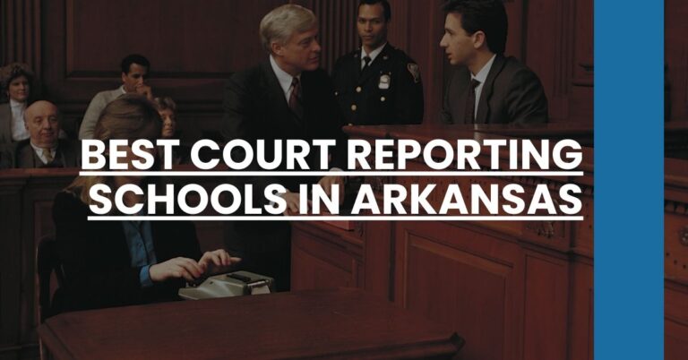 Best Court Reporting Schools In Arkansas Feature Image