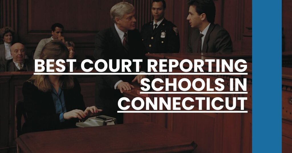 Best Court Reporting Schools In Connecticut Feature Image