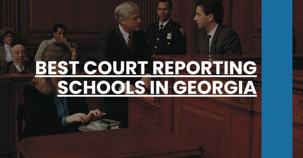 Best Court Reporting Schools In Georgia Feature Image