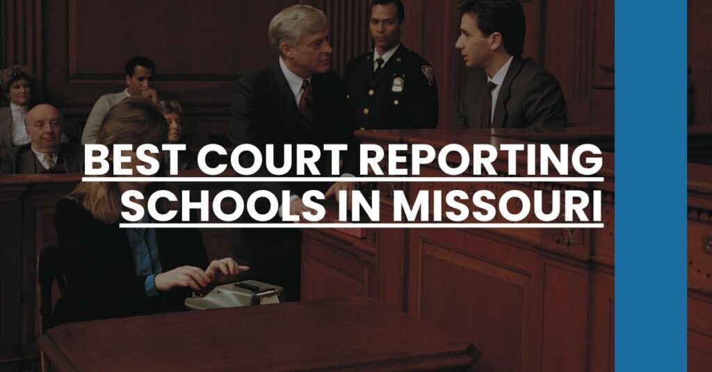 Best Court Reporting Schools In Missouri Feature Image