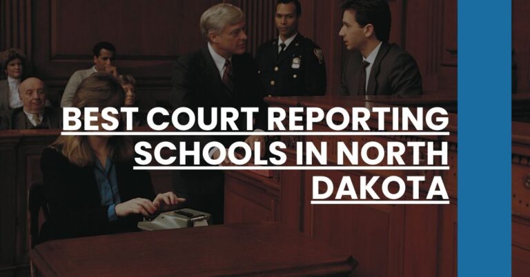 Best Court Reporting Schools In North Dakota Feature Image