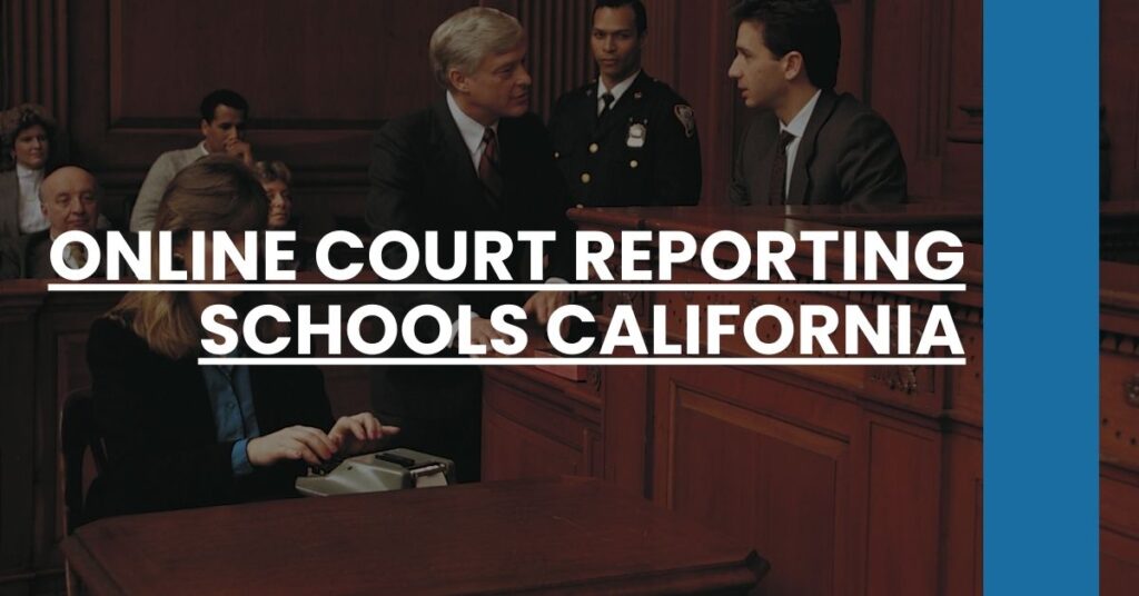 Online Court Reporting Schools California Feature Image