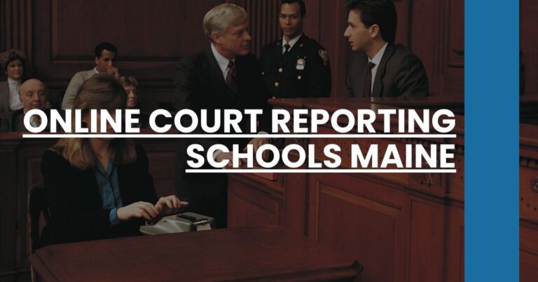 Online Court Reporting Schools Maine Feature Image