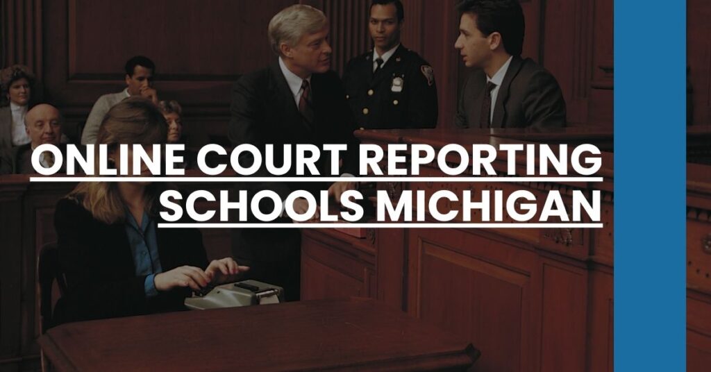 Online Court Reporting Schools Michigan Feature Image