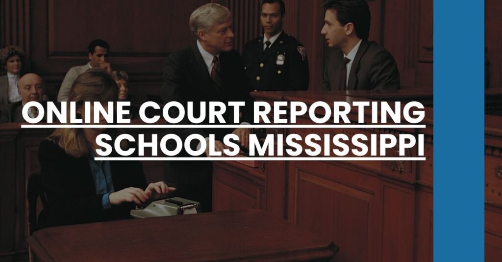 Online Court Reporting Schools Mississippi Feature Image