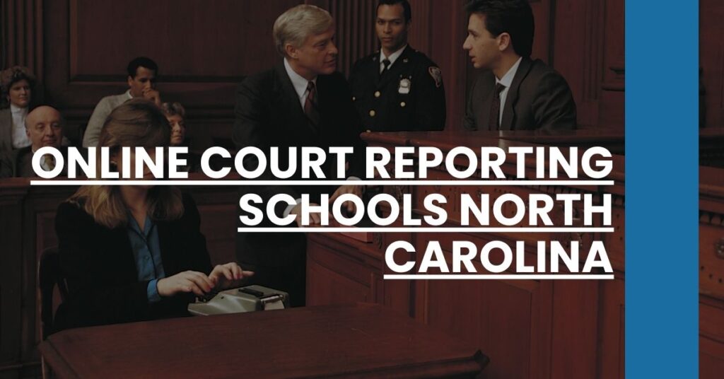 Online Court Reporting Schools North Carolina Feature Image