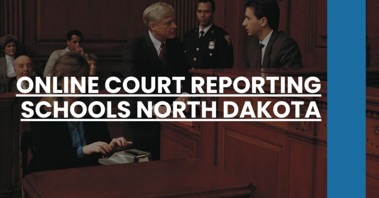 Online Court Reporting Schools North Dakota Feature Image