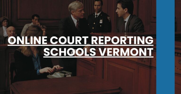 Online Court Reporting Schools Vermont Feature Image