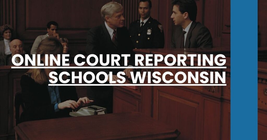 Online Court Reporting Schools Wisconsin Feature Image